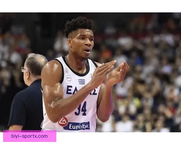 字母哥谈球队管理：边缘球员积极心态助力核心发挥